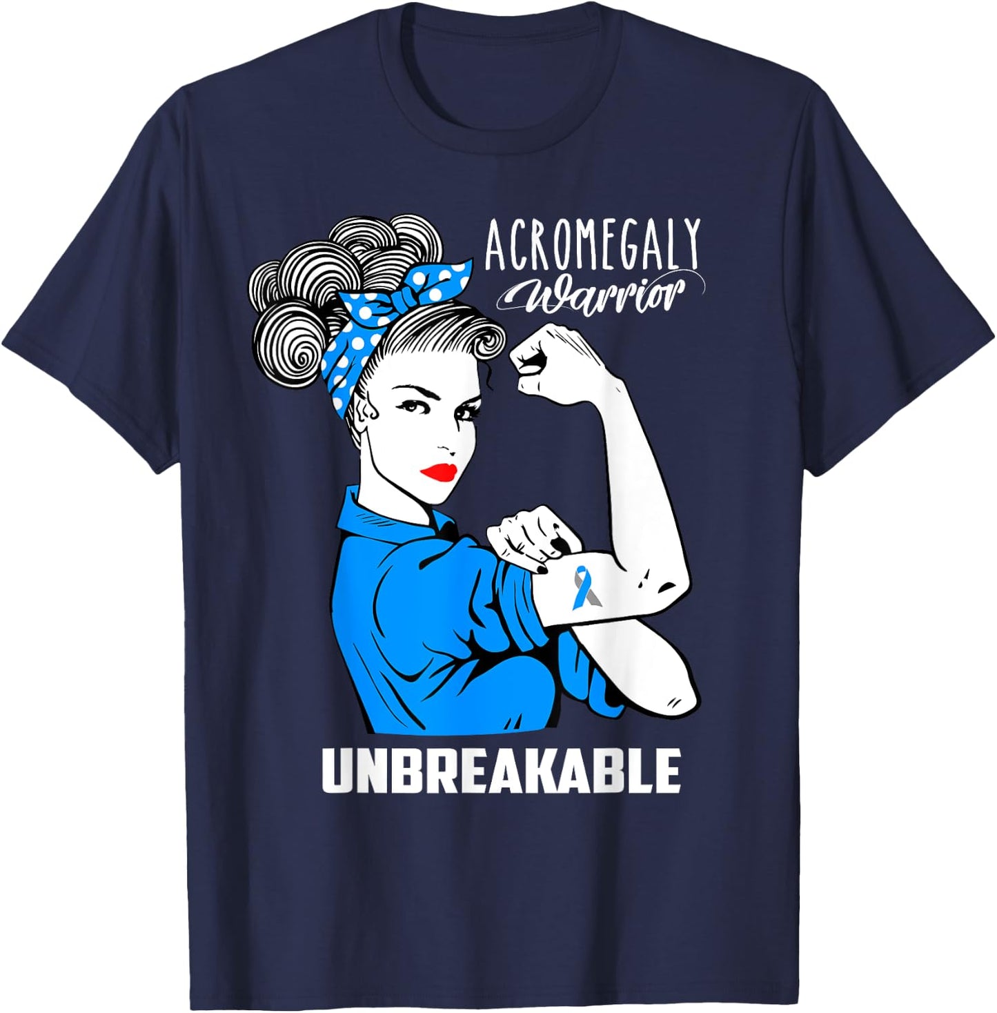 Acromegaly Warrior Unbreakable Shirt Acromegaly Awareness T-Shirt - T-Shirt | Navy
