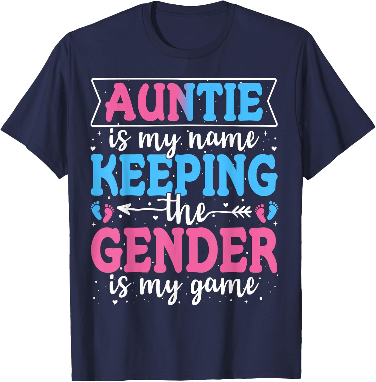 Keeper Of The Gender Auntie Baby Announcement Family Party T-Shirt - T-Shirt | Navy