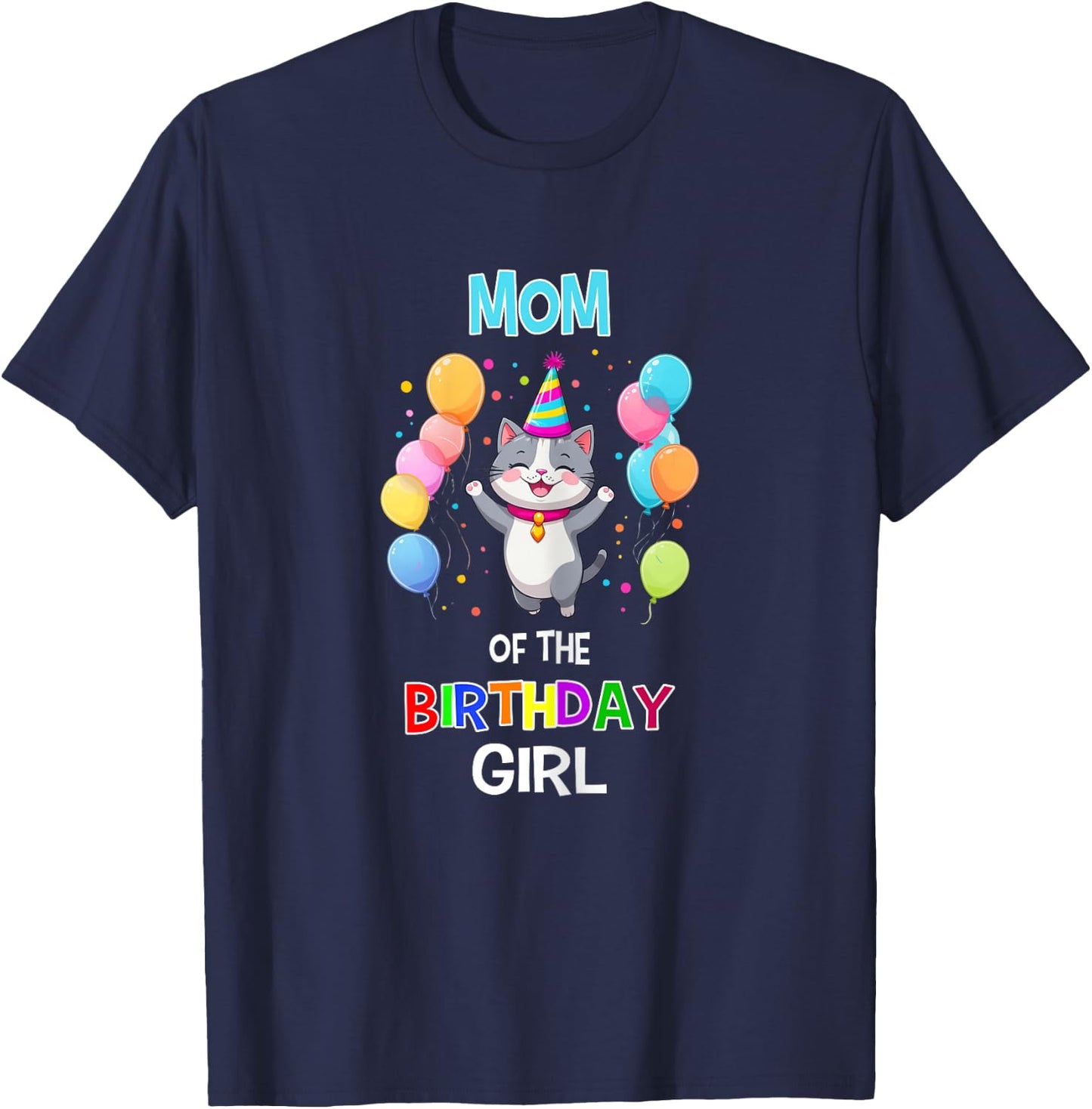 Mom of the Birthday Girl Cat Lover Mother Cat Birthday T-Shirt - T-Shirt | Navy