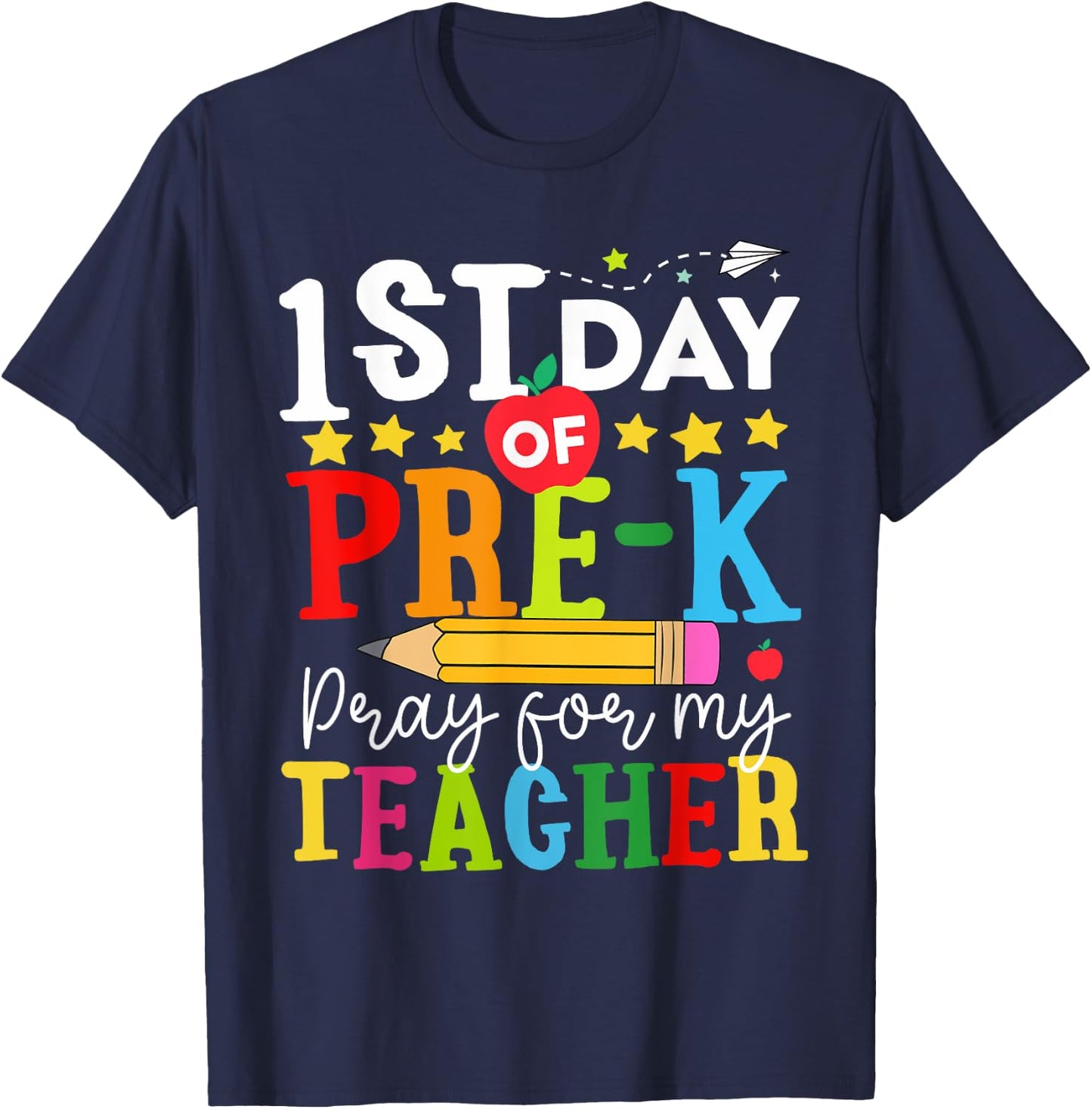 Funny First Day Of Pre-k Pray For My Teacher Back To School Women Kids T-Shirt - T-Shirt | Navy