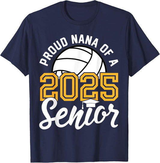 Nana Of A Senior Volleyball Graduation Class of 2025 T-Shirt - T-Shirt | Navy