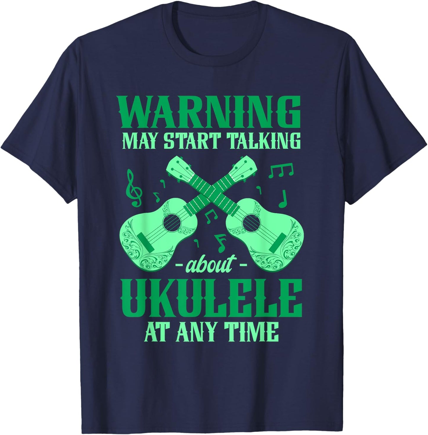 Guitarist Ukelele May Start Talking About Ukulele T-Shirt - T-Shirt | Navy