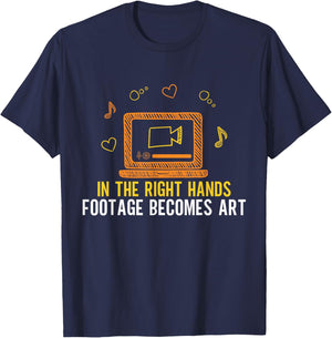 In the right Hands Footage becomes Art Video Editor T-Shirt - T-Shirt | Navy