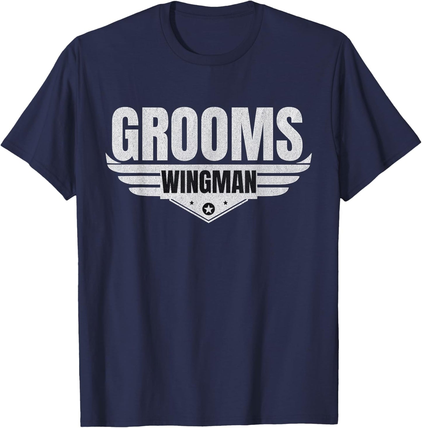 Grooms Wingman Funny Wedding Groomsmen Bachelor Design Gifts T-Shirt - T-Shirt | Navy