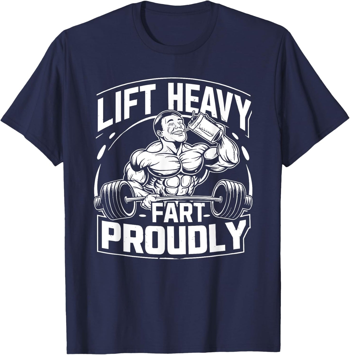 Funny Protein Farts Lifting Muscles Workout Bodybuilding T-Shirt - T-Shirt | Navy
