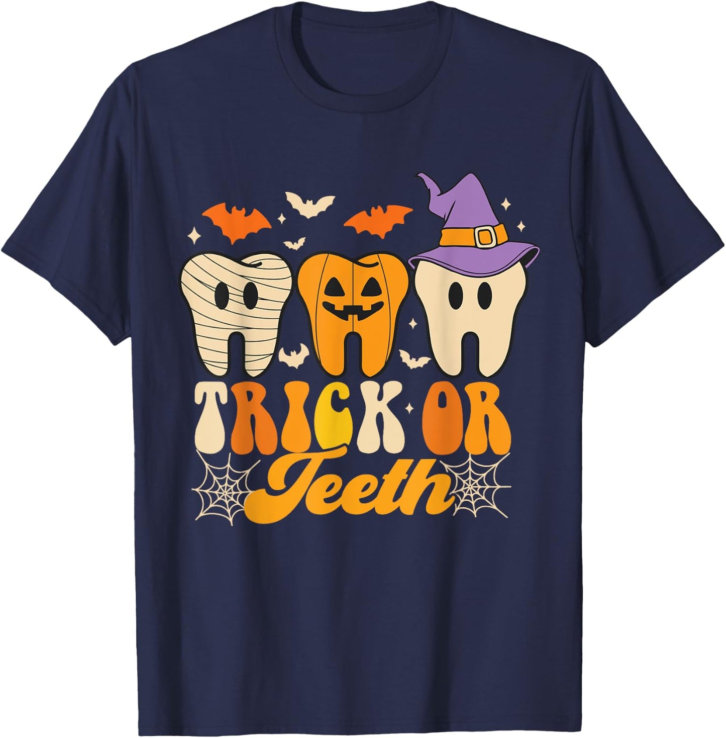 Trick Or Teeth Halloween Costumes Dental Assistant Dentist T-Shirt - T-Shirt | Navy
