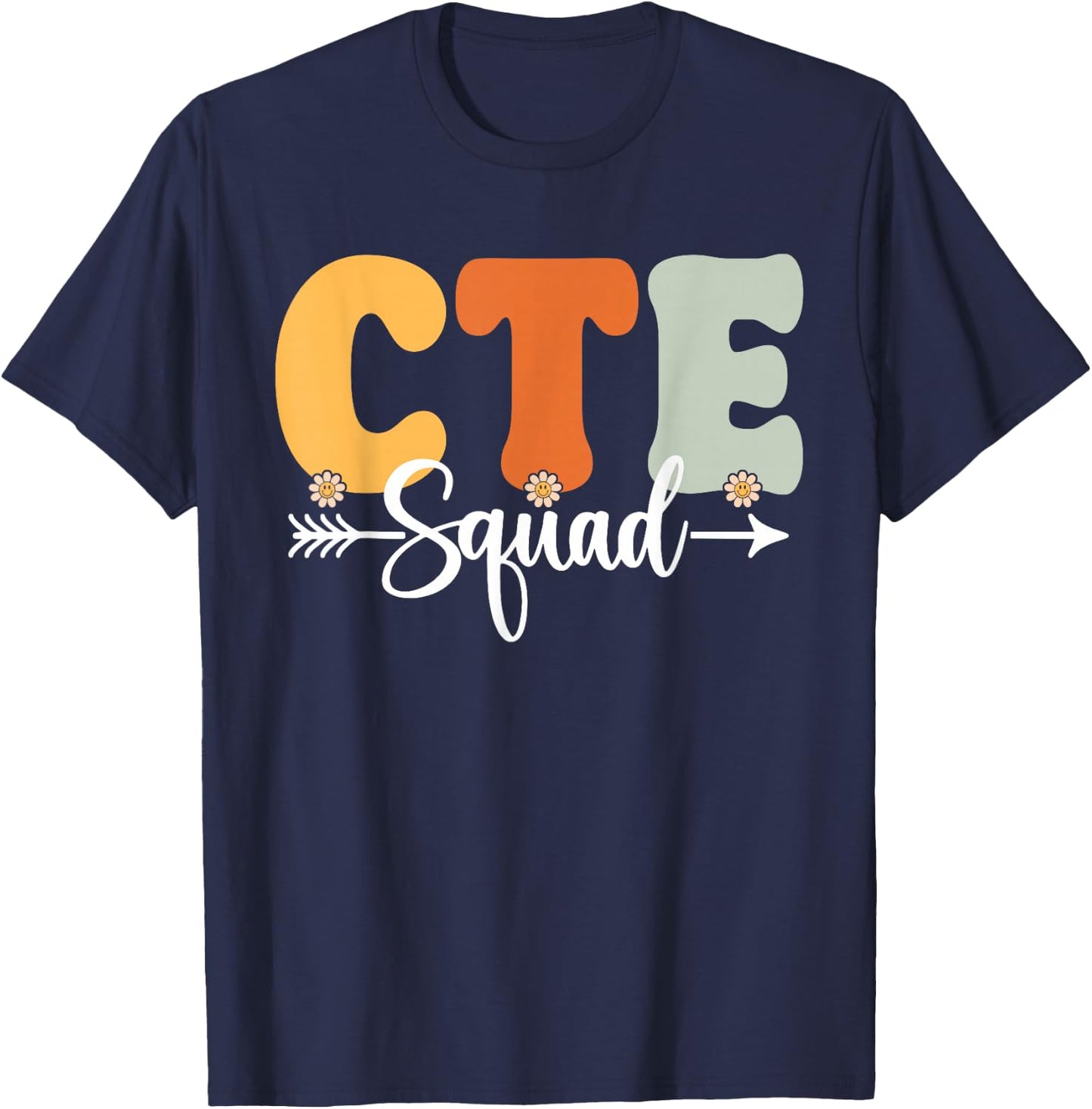 CTE Squad Back To School Teachers Students CTE Crew T-Shirt - T-Shirt | Navy
