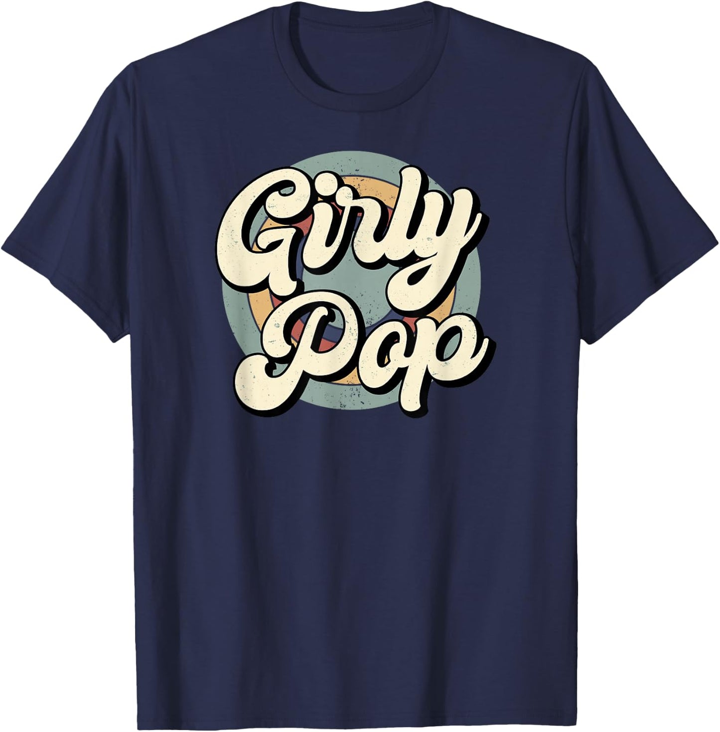 Girly Pop Slay Fun Statement T-Shirt - T-Shirt | Navy