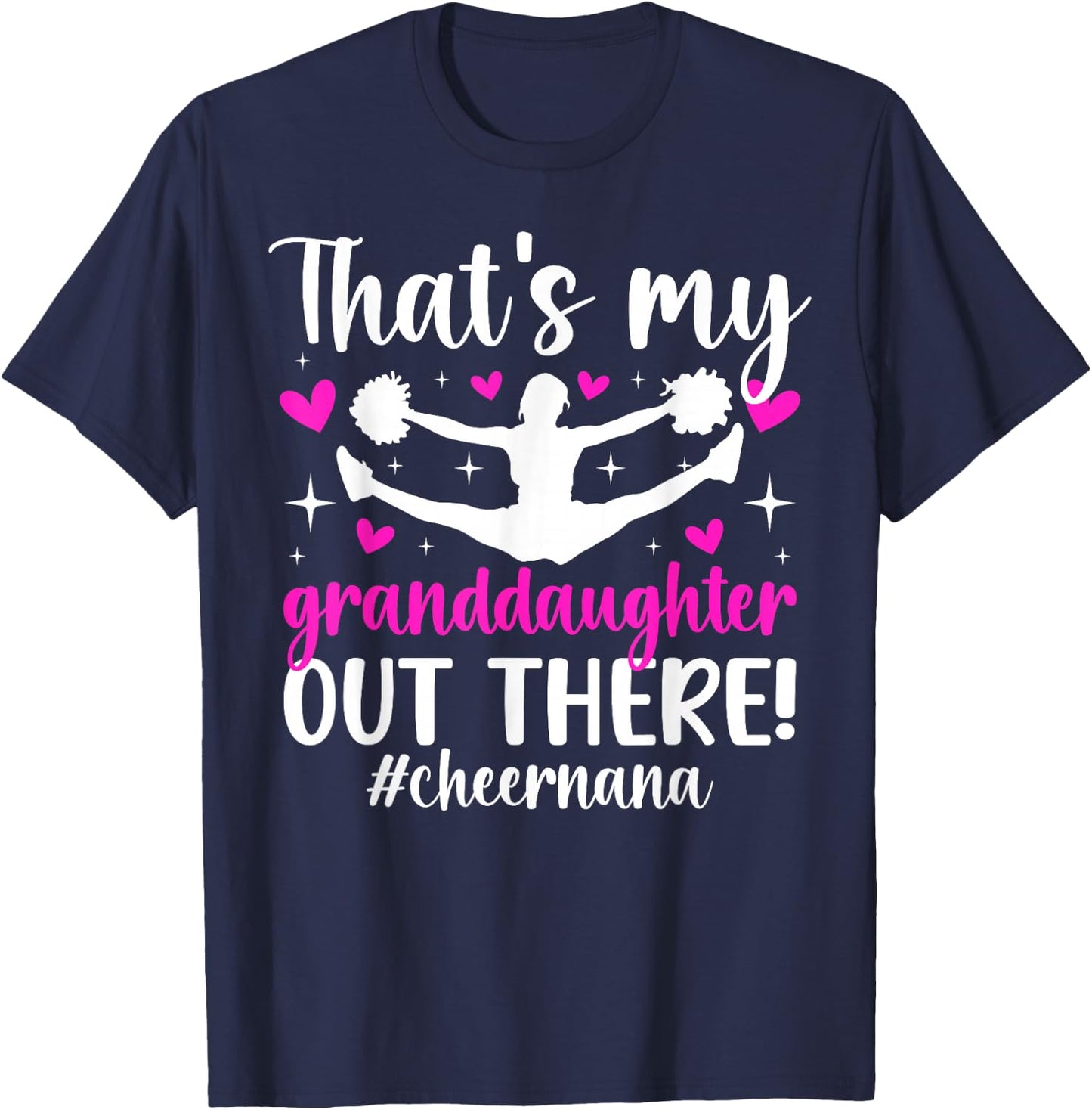 My Granddaughter Cheer Nana of A Cheerleader Nana Grandma T-Shirt - T-Shirt | Navy