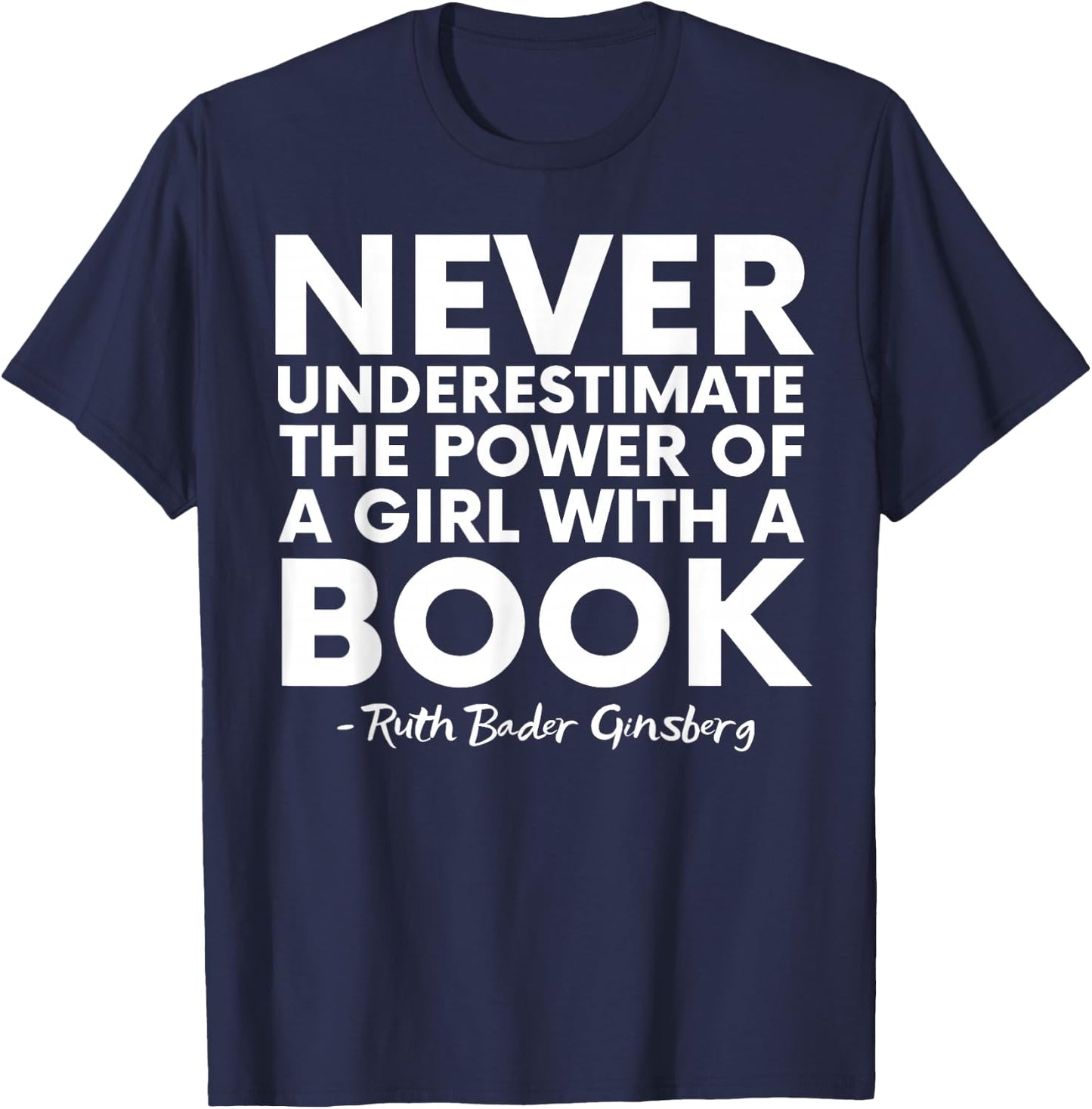 Never Underestimate The Power Of A Girl With A Book RGB T-Shirt - T-Shirt | Navy