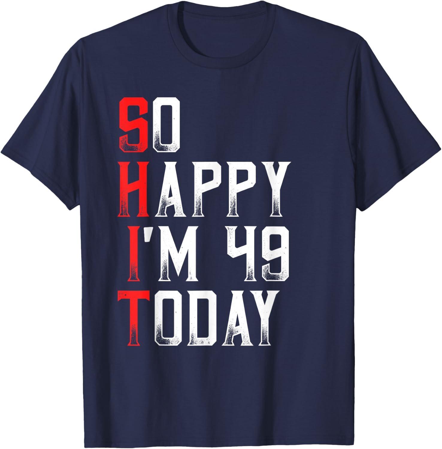 Sarcastic 49 Years Old Born In 1971 Funny 49th Birthday Gift T-Shirt - T-Shirt | Navy