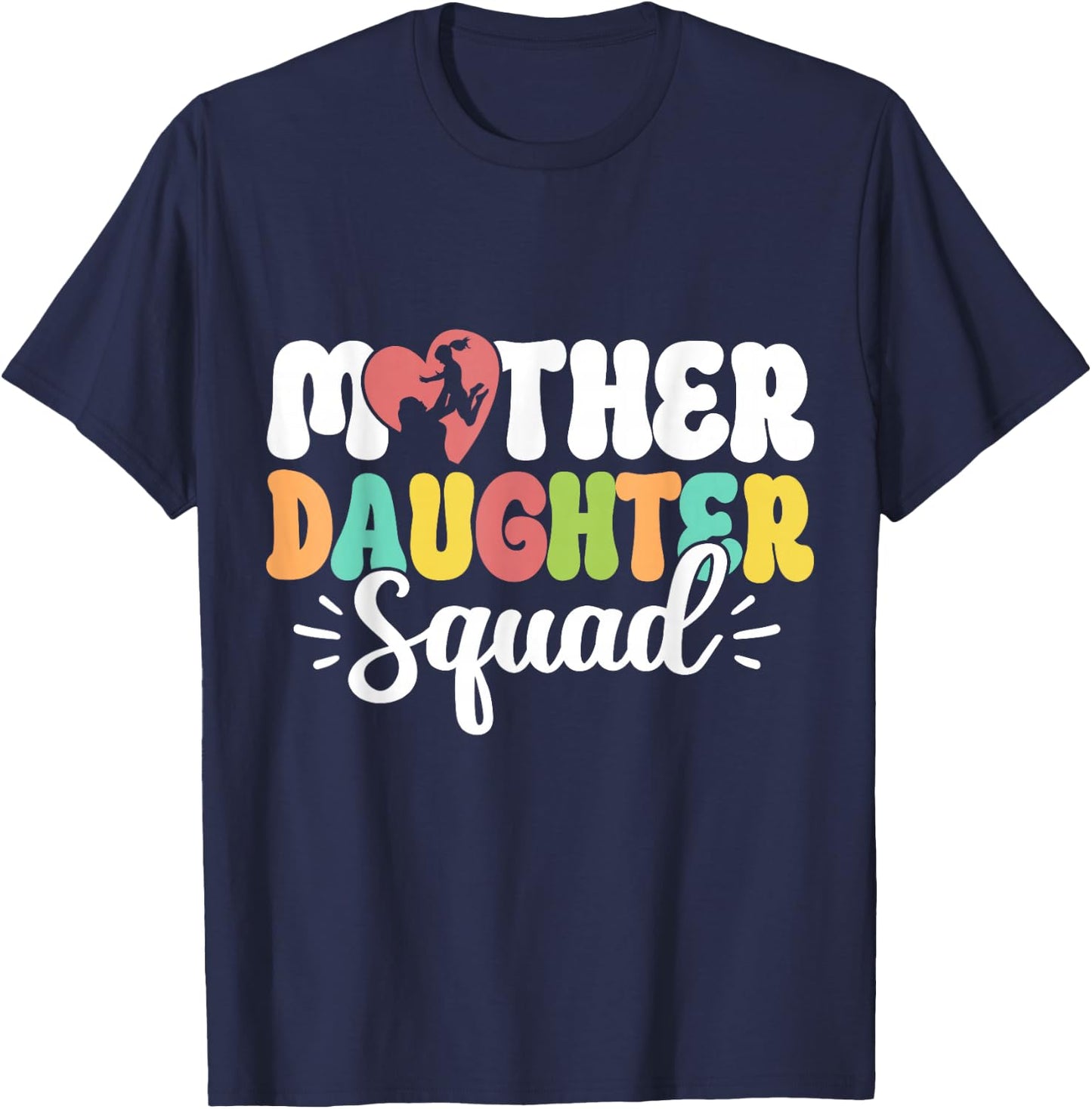 Mother Daughter Squad Mom Matching Mother Daughter Mommy T-Shirt - T-Shirt | Navy
