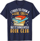 I Tried To Form A Gang Once But It Turned Into A Book Club T-Shirt - T-Shirt | Navy