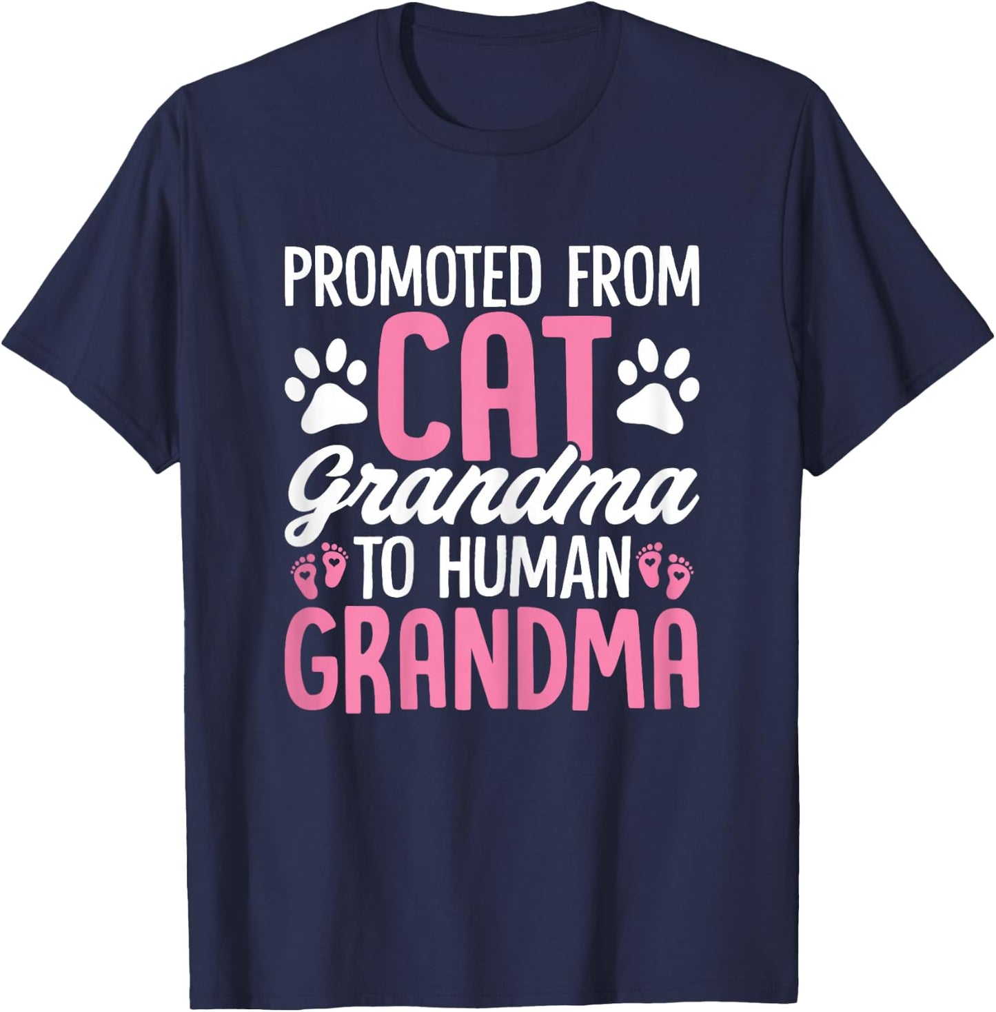 Promoted from Cat Grandma to Human Grandma Funny Cats T-Shirt - T-Shirt | Navy