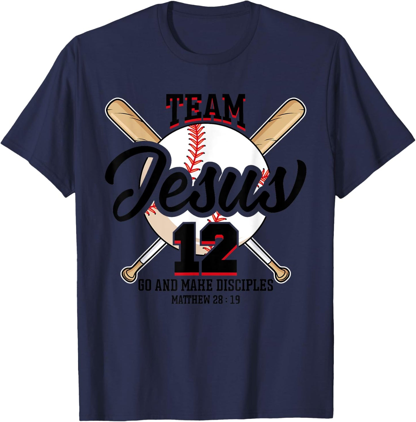 Jesus and Baseball Team Jesus Christian Matthew 28:19 Love T-Shirt - T-Shirt | Navy
