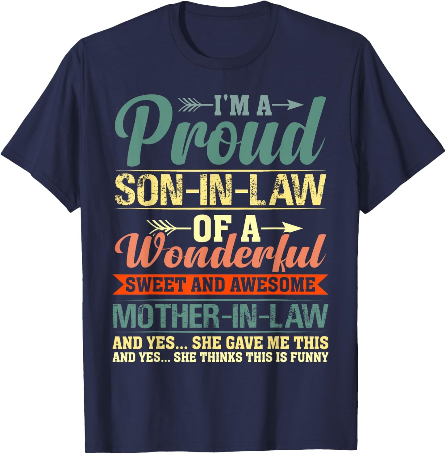 Proud Son in Law of a Wonderful Gifts from Mother in Law T-Shirt - T-Shirt | Navy