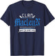 Clan MacLean - Mischief and Mayhem Since The Middle Ages T-Shirt - T-Shirt | Navy