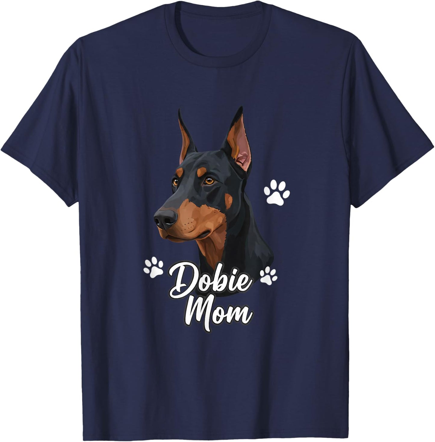 Dog - Dobie Mom Doberman Mom Design for Doberman Lovers &Can T-Shirt - T-Shirt | Navy