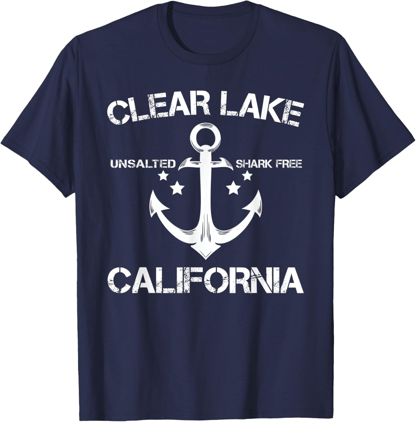CLEAR LAKE CALIFORNIA Funny Fishing Camping Summer Gift Men Women Kids T-Shirt - T-Shirt | Navy