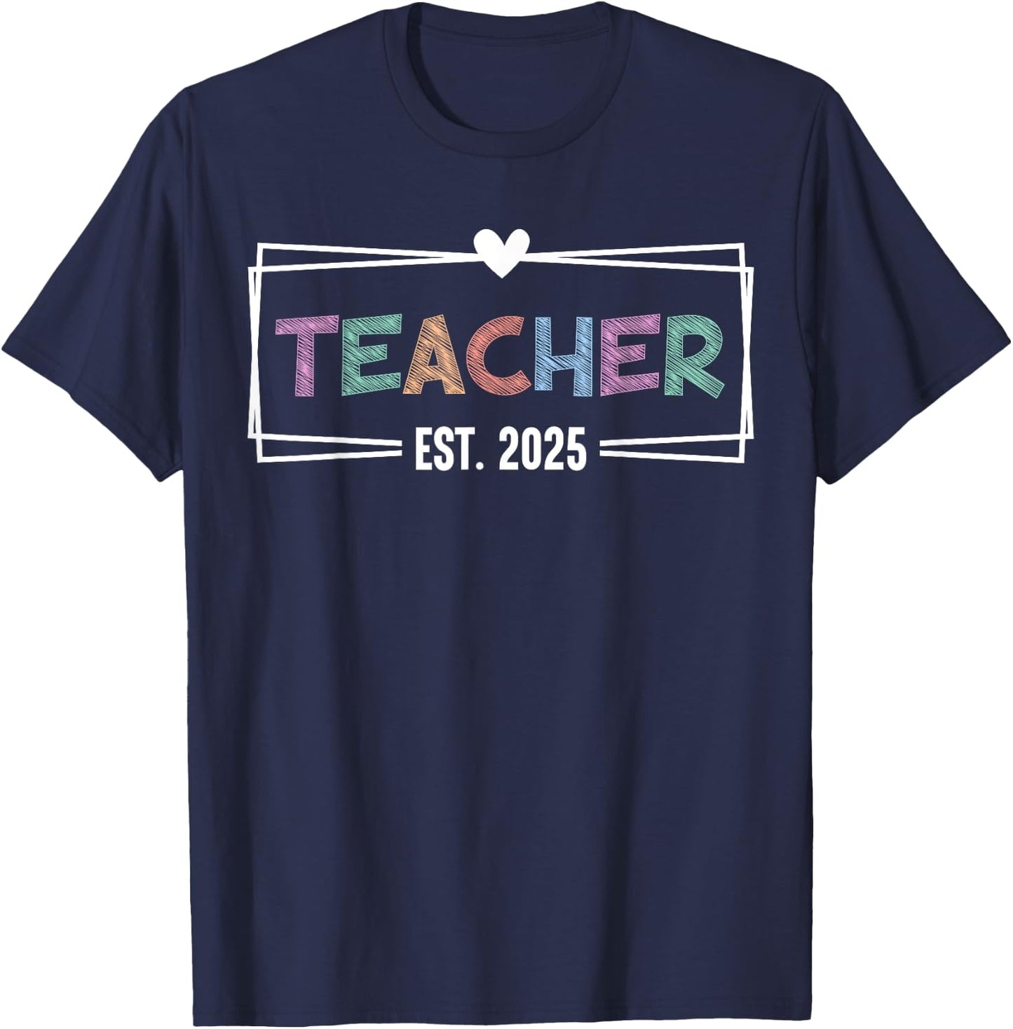 Teacher Est 2025 Promoted To School Teacher 2025 T-Shirt - T-Shirt | Navy