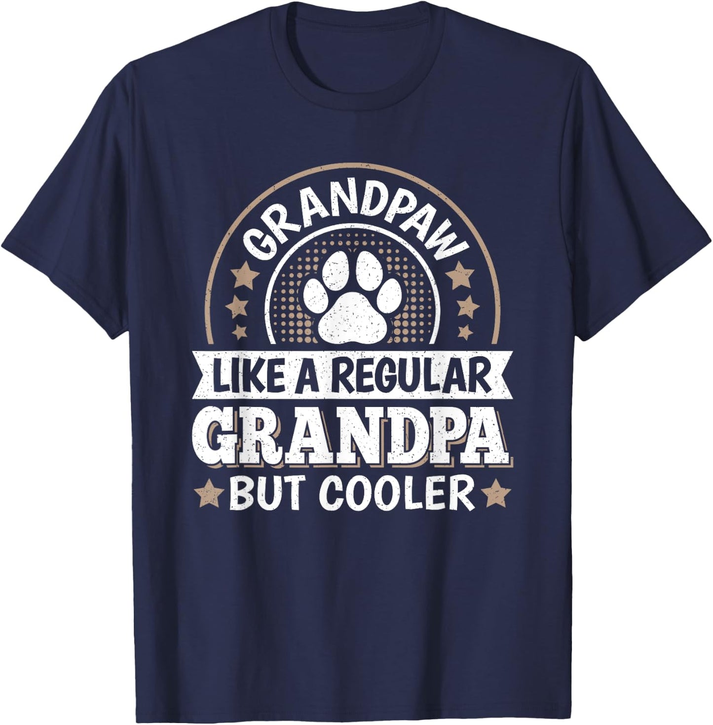 Funny Grandpaw Like A Regular Grandpa But Cooler Grandpa T-Shirt - T-Shirt | Navy