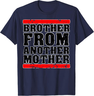 Brother from Another Mother Friendship Quotes Distressed T-Shirt - T-Shirt | Navy