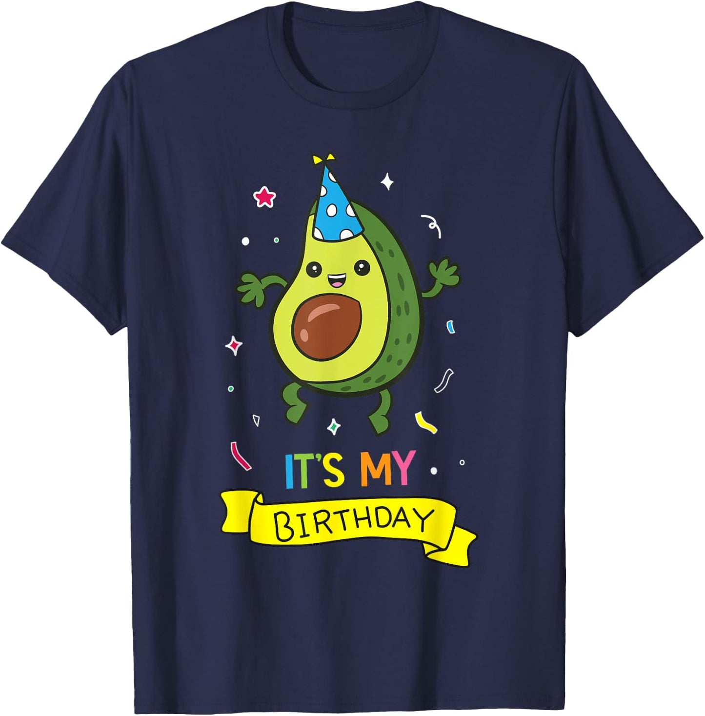 Avocado It's My Birthday Vegan Food Avocado Birthday T-Shirt - T-Shirt | Navy