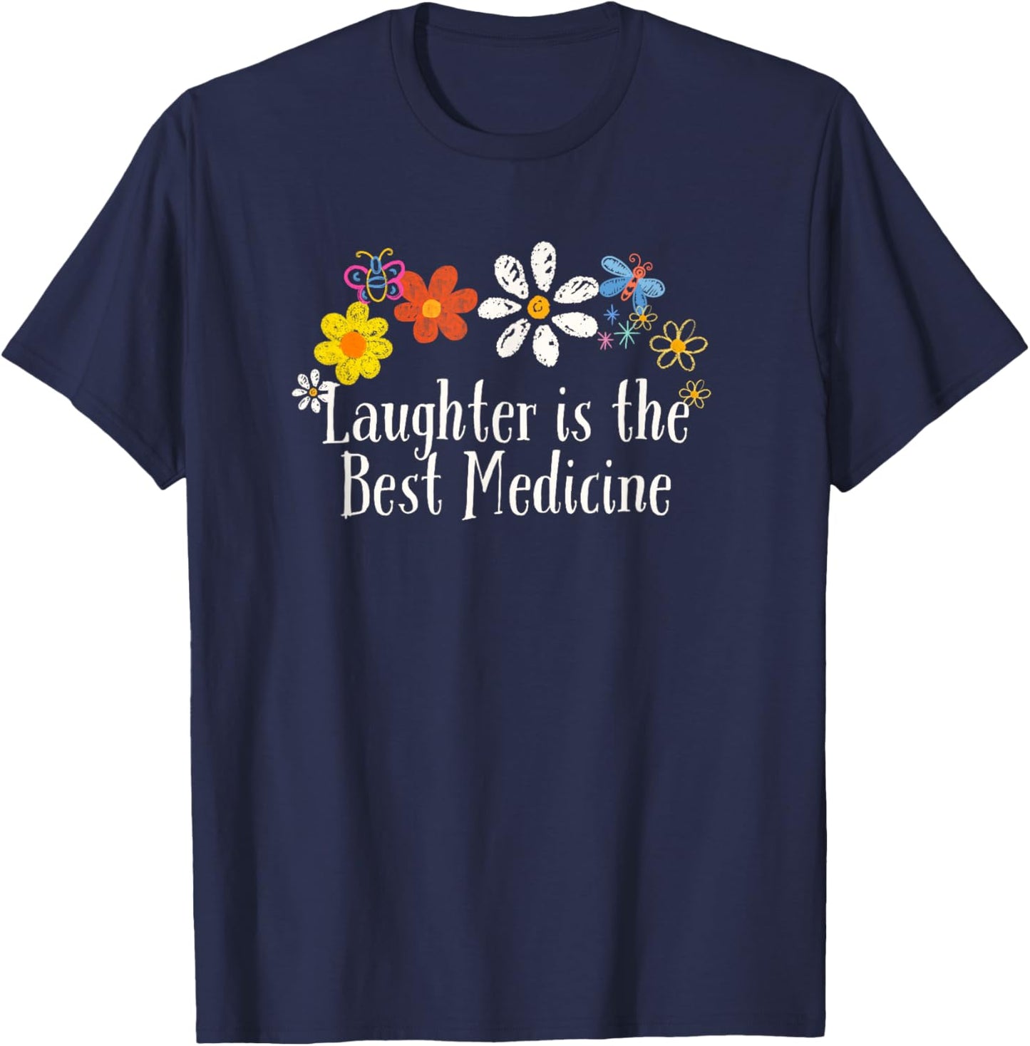 Funny Flowers Graphic Laughter is the Best Medicine Saying T-Shirt - T-Shirt | Navy