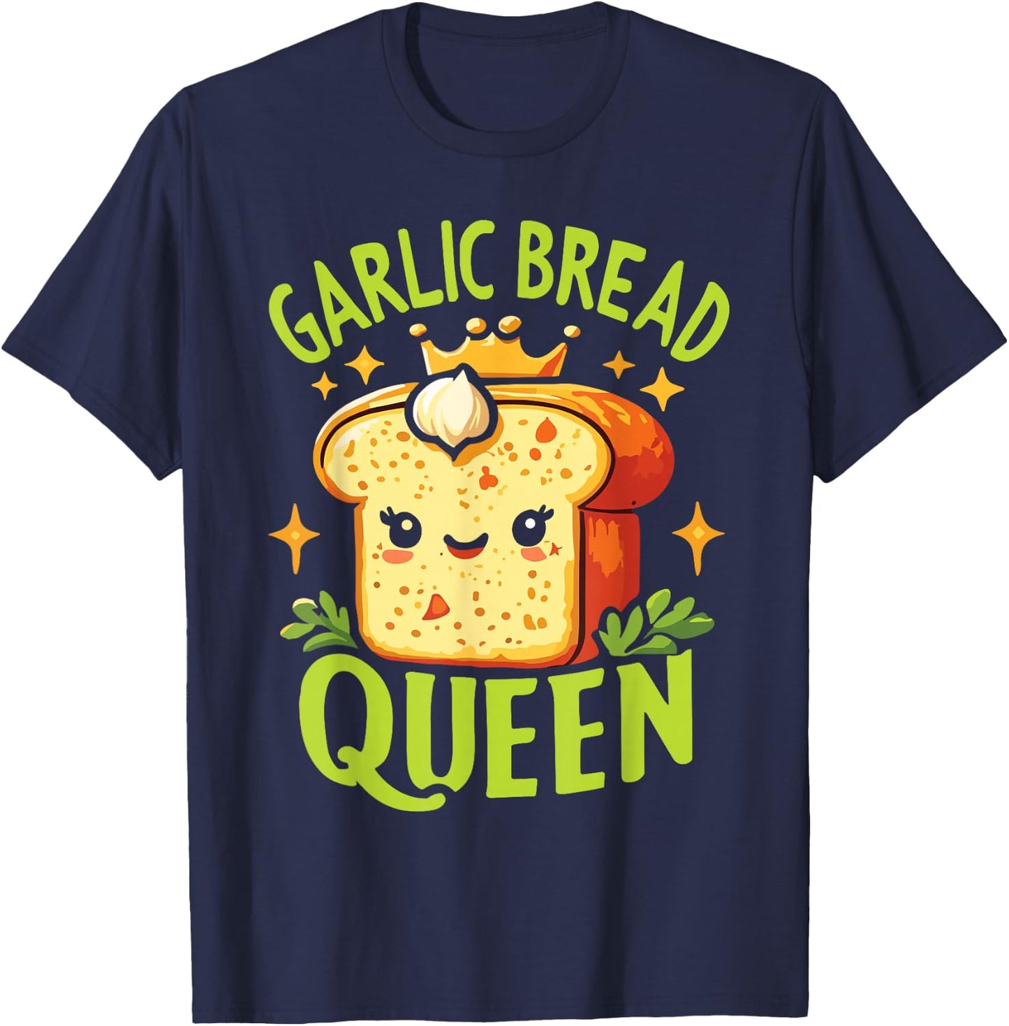 Garlic Bread Queen T-Shirt - T-Shirt | Navy
