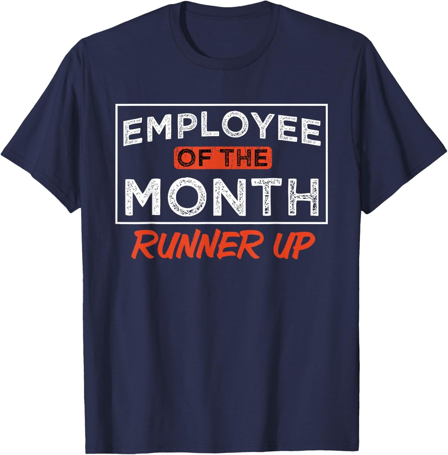 Employee Of The Month Runner Up Laborer Associate T-Shirt - T-Shirt | Navy