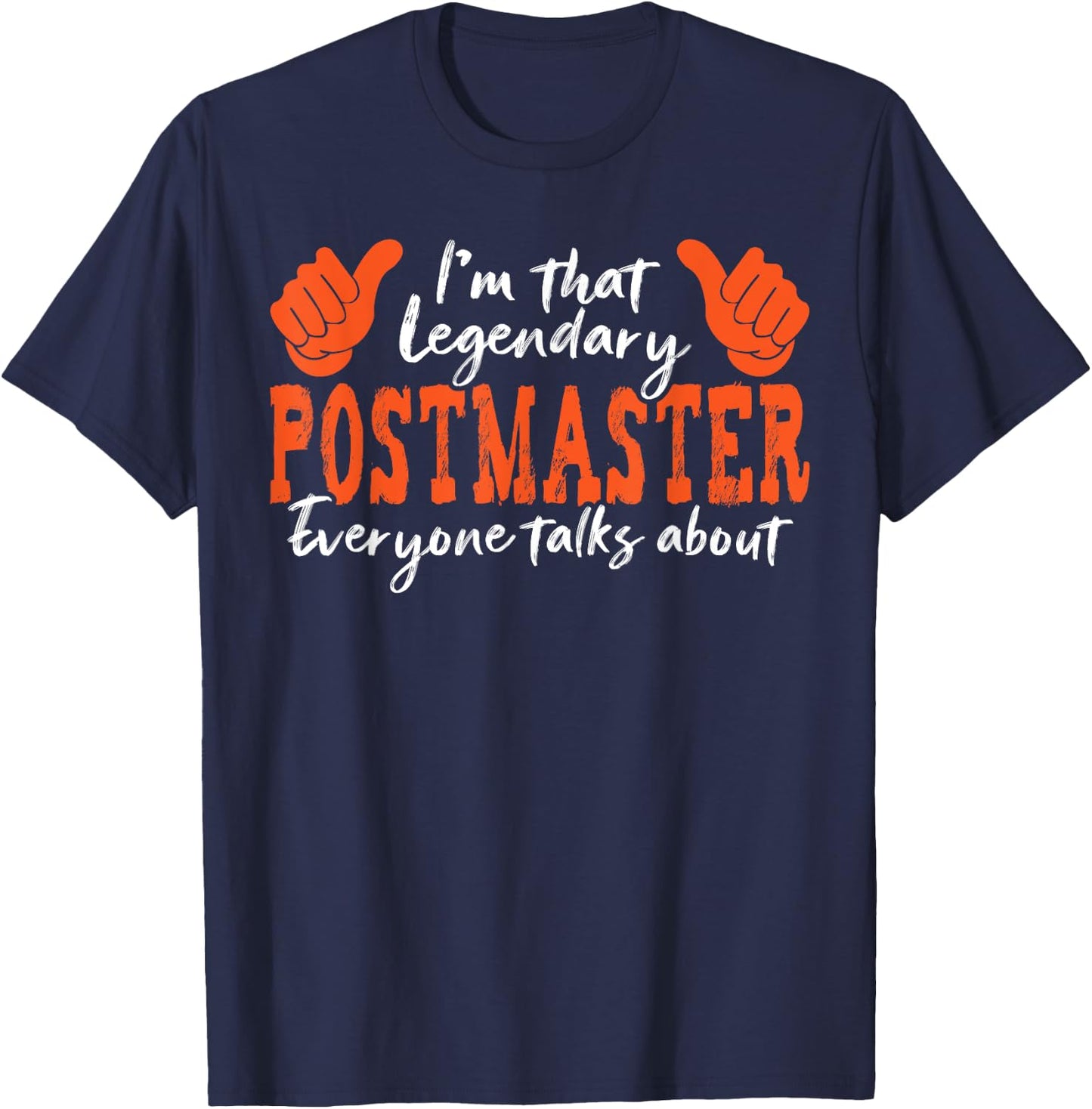 Funny Profession Quote Legendary Postmaster T-Shirt - T-Shirt | Navy