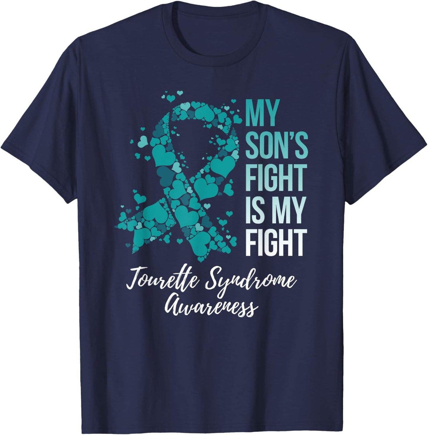 My Son’s Fight Is My fight Tourette Syndrome Awareness T-Shirt - T-Shirt | Navy