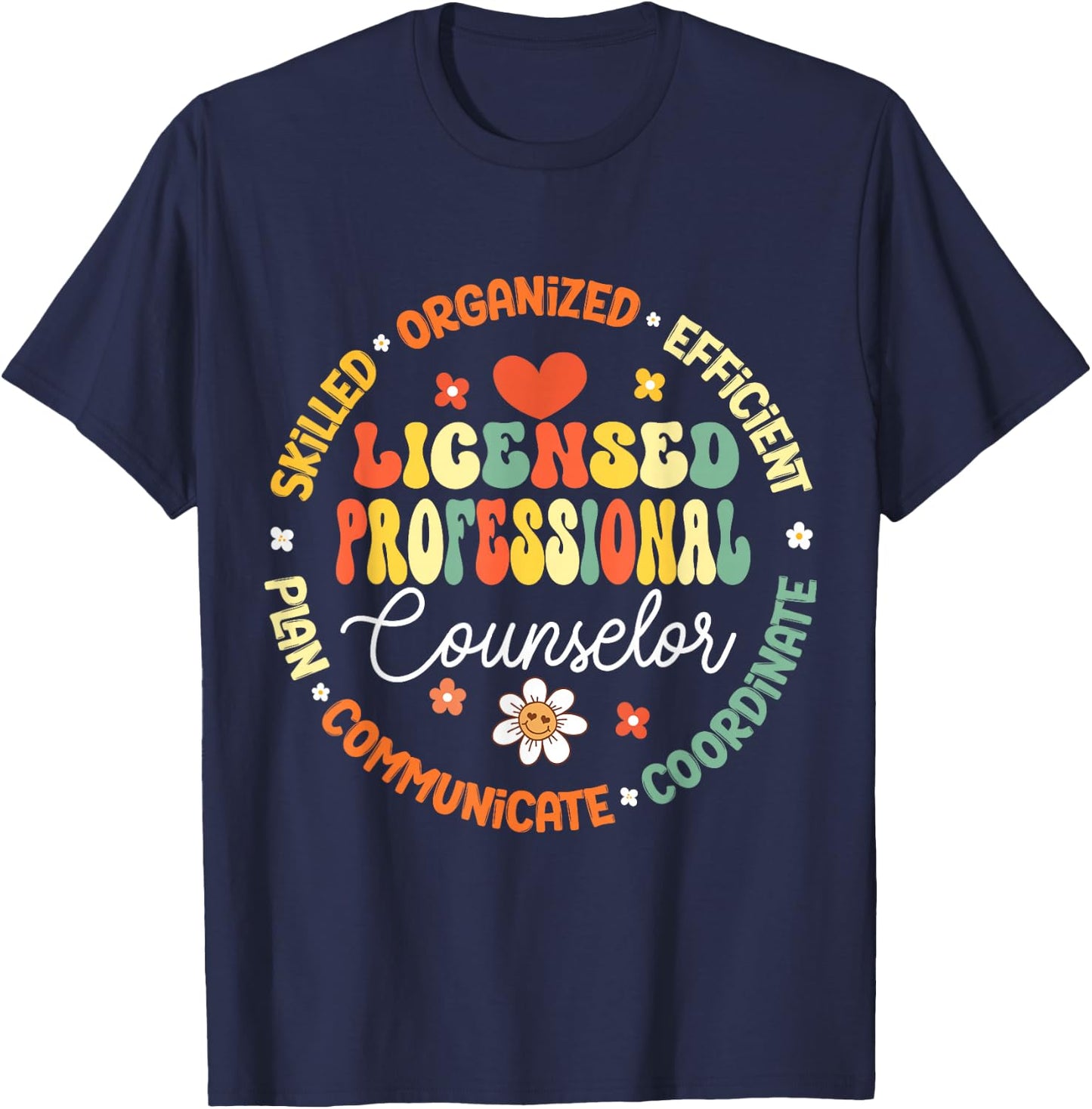 LPC Licensed Professional Counselor School Counseling Office T-Shirt - T-Shirt | Navy