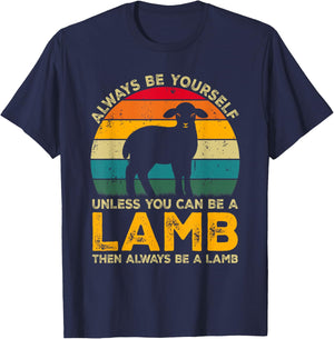 Always Be Yourself Unless You Can Be A Lamb, Funny Lamb T-Shirt - T-Shirt | Navy