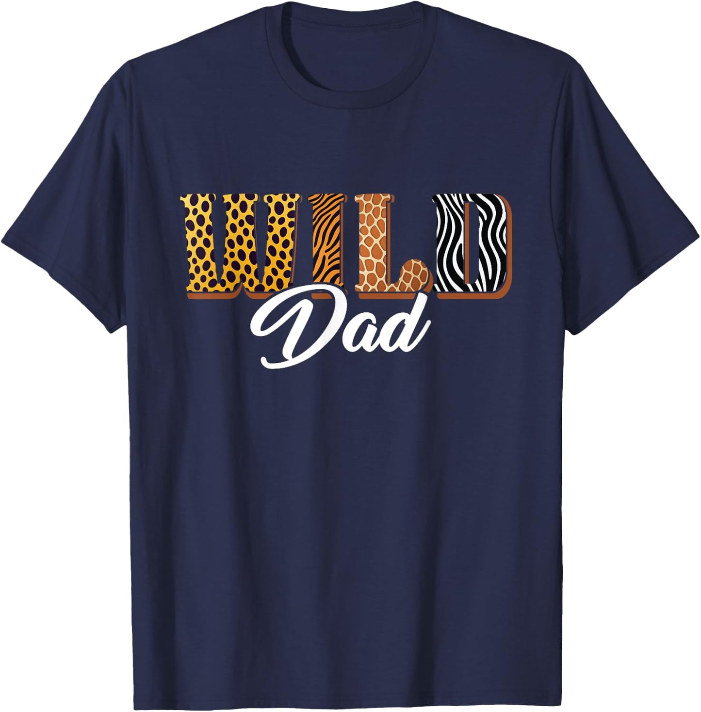 Wild Dad Zoo Safari Jungle Animal Birthday Matching Family T-Shirt - T-Shirt | Navy