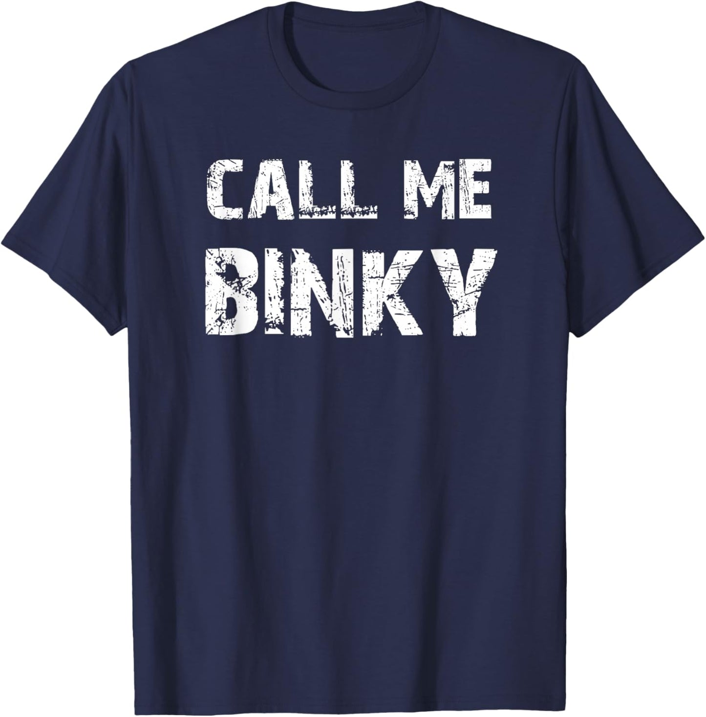 Call Me Binky T-Shirt - T-Shirt | Navy