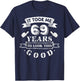 It Took Me 69 Years To Look This Good 69th Birthday T-Shirt - T-Shirt | Navy