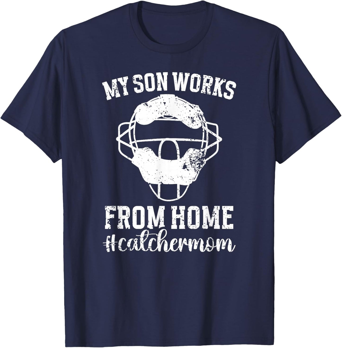 Funny Baseball Catcher Mom Of A Baseball Catcher Mother T-Shirt - T-Shirt | Navy
