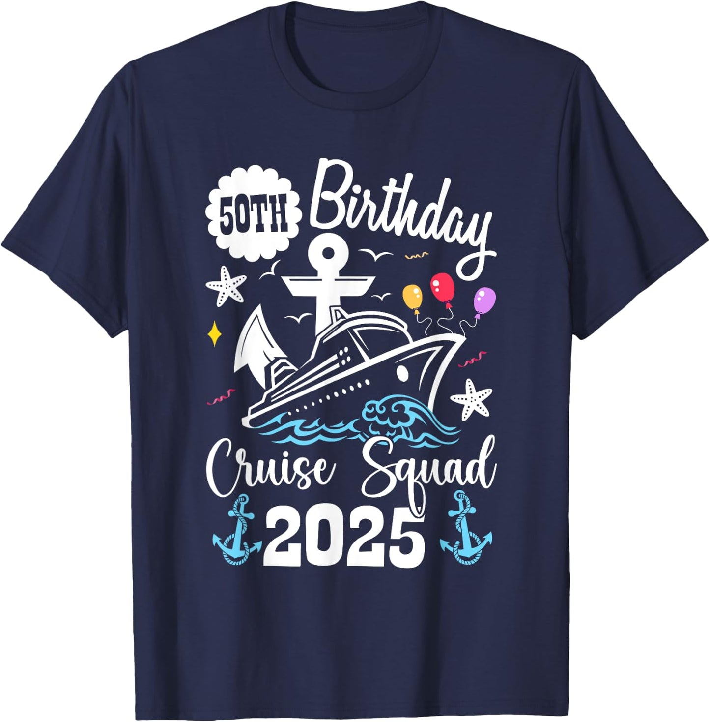 50th Birthday Cruise Squad 2025 Matching Family Vacation T-Shirt - T-Shirt | Navy