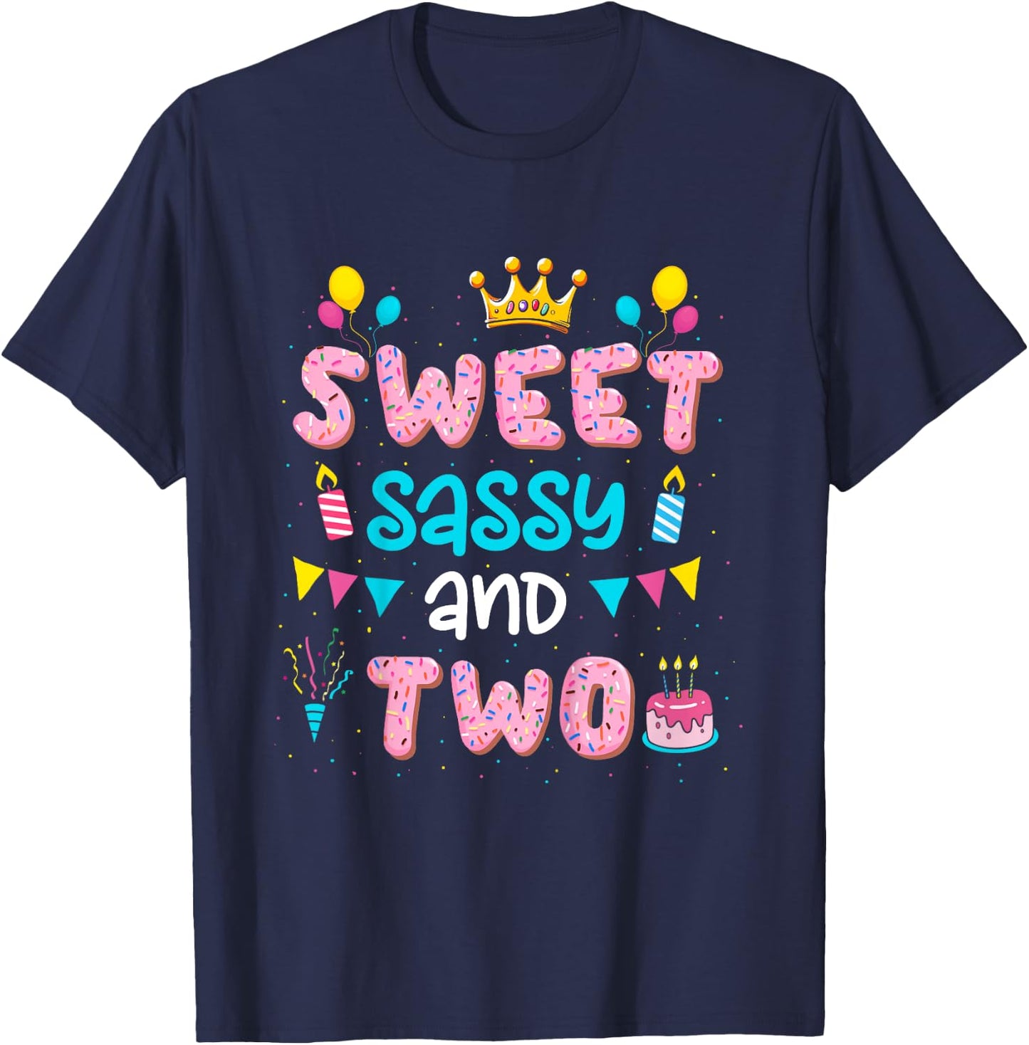 Kids Sweet Sassy And Two Birthday Girls 2 Year Old 2nd Birthday T-Shirt - T-Shirt | Navy