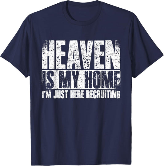 Heaven Is My Home Spiritual Christian Apparel T-Shirt - T-Shirt | Navy