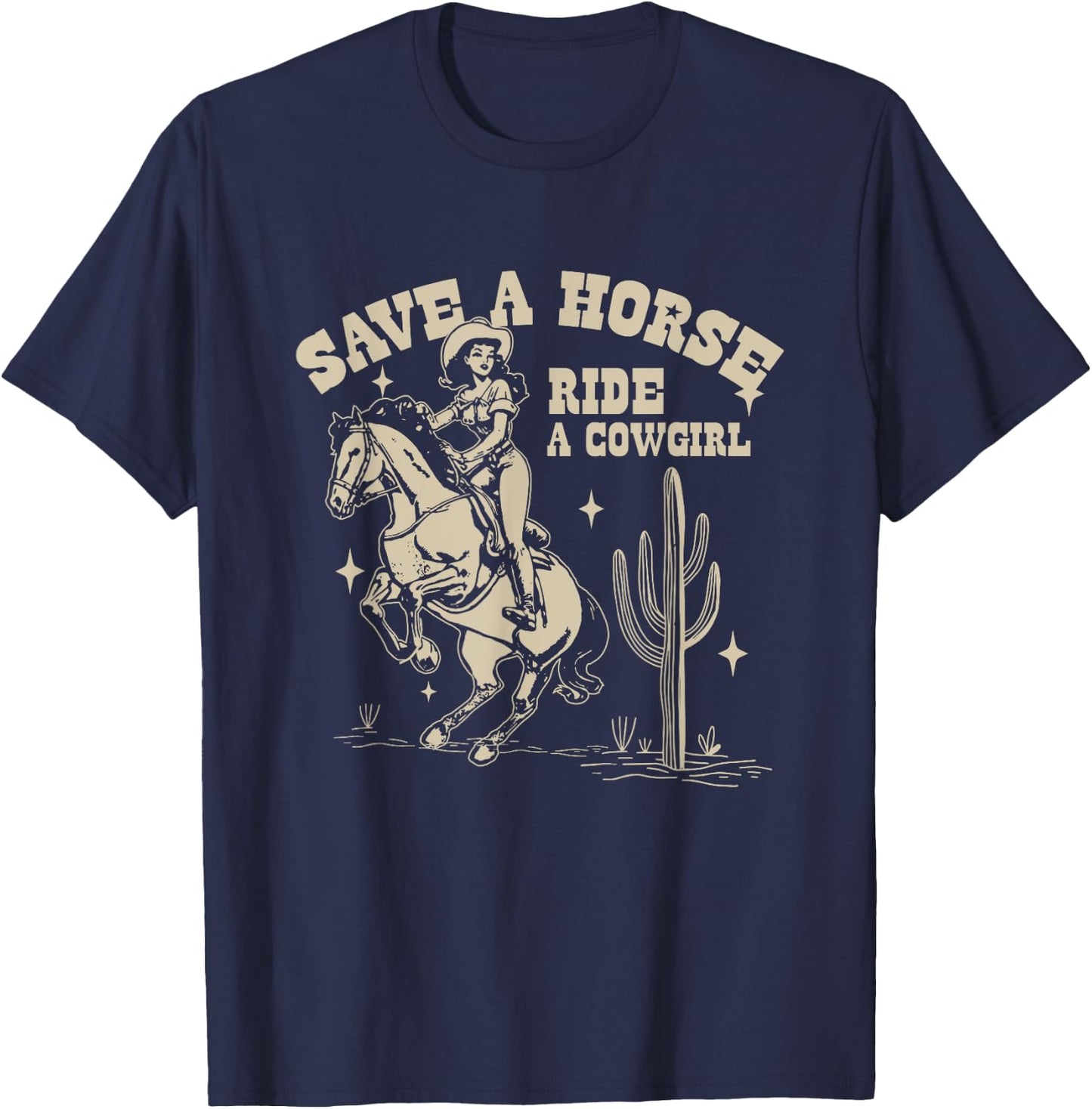 Horse Lover Equestrian Riding Save A Horse Ride A Cowgirl T-Shirt - T-Shirt | Navy