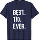 Best TIO Ever Funny Cool T-Shirt - T-Shirt | Navy