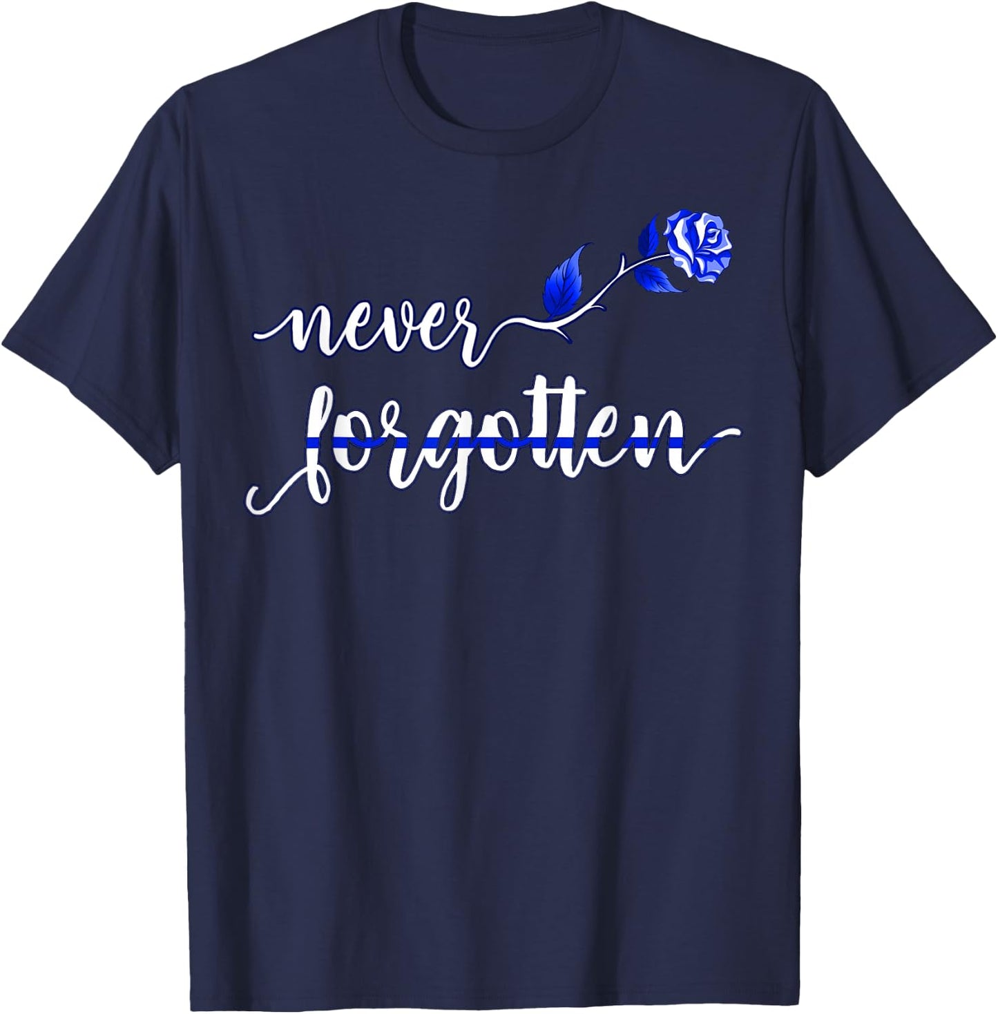 Thin Blue Line Flag Law Enforcement Officer Never forgotten T-Shirt - T-Shirt | Navy
