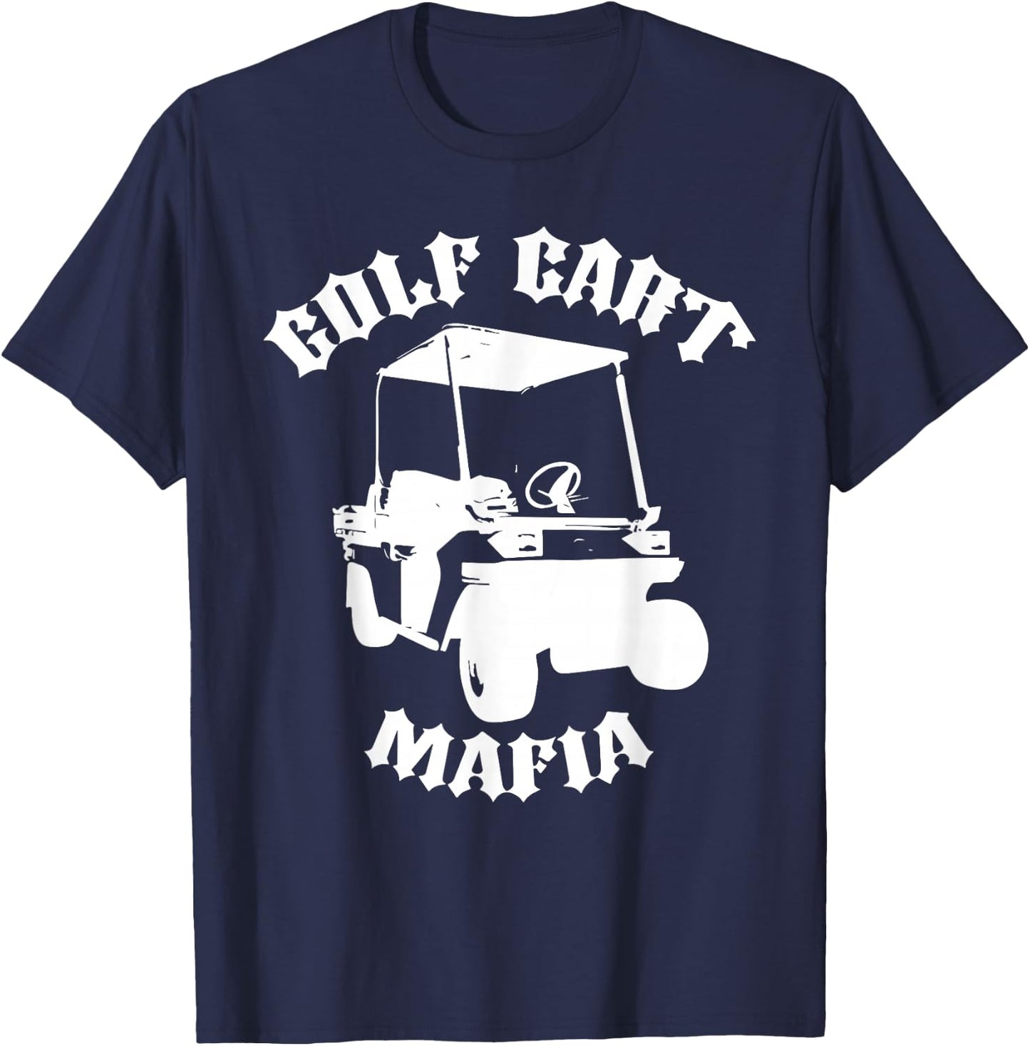 Golf Cart Mafia funny design T-Shirt - T-Shirt | Navy
