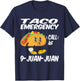 Taco Emergency Call 9 Juan Juan Funny Cinco De Mayo T-Shirt - T-Shirt | Navy
