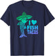 I Love Fish Tacos - Funny Fish Taco T-Shirt - T-Shirt | Navy