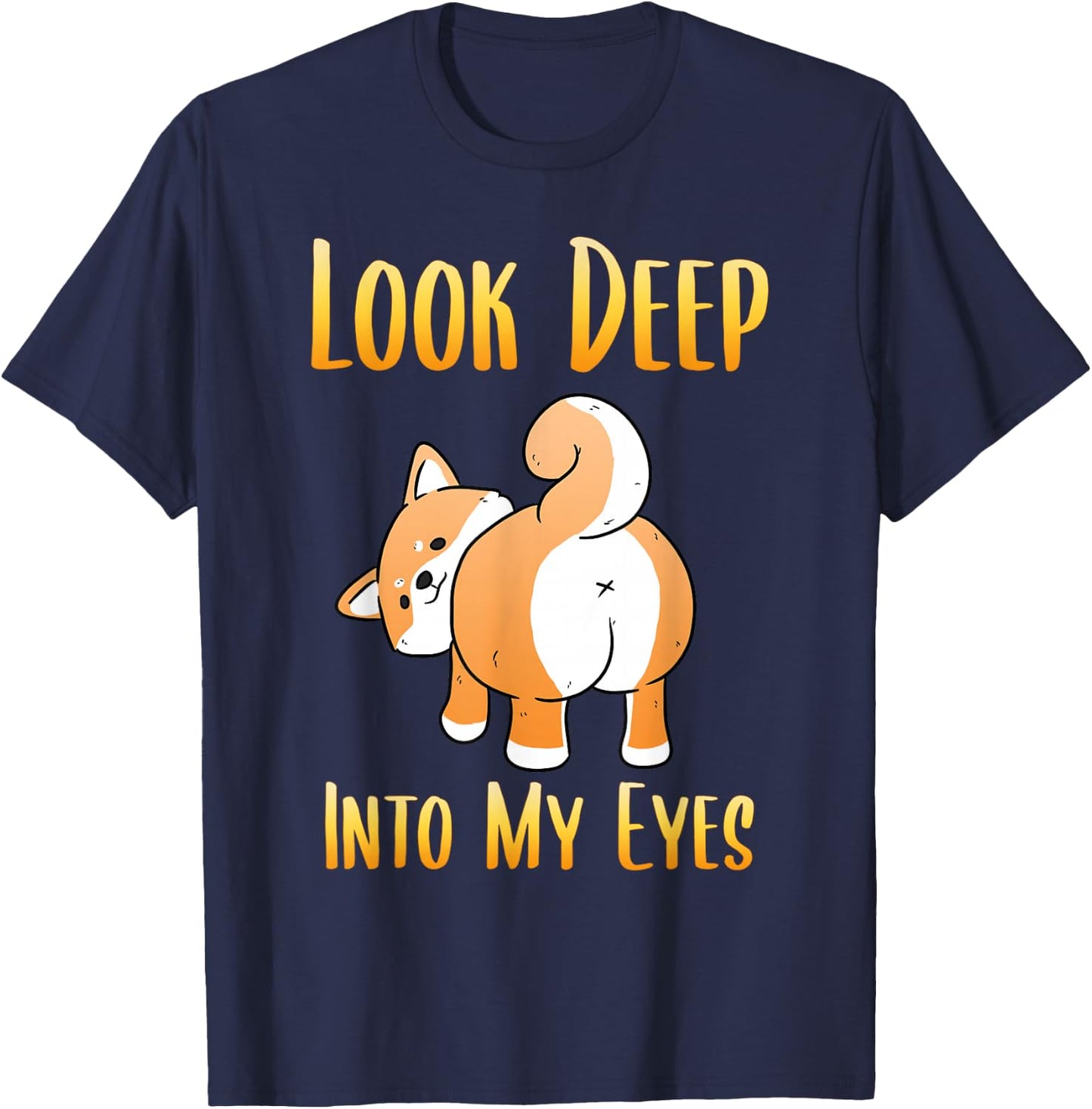 Shiba Inu Dog Look Deep Into My Eyes Japan T-Shirt - T-Shirt | Navy