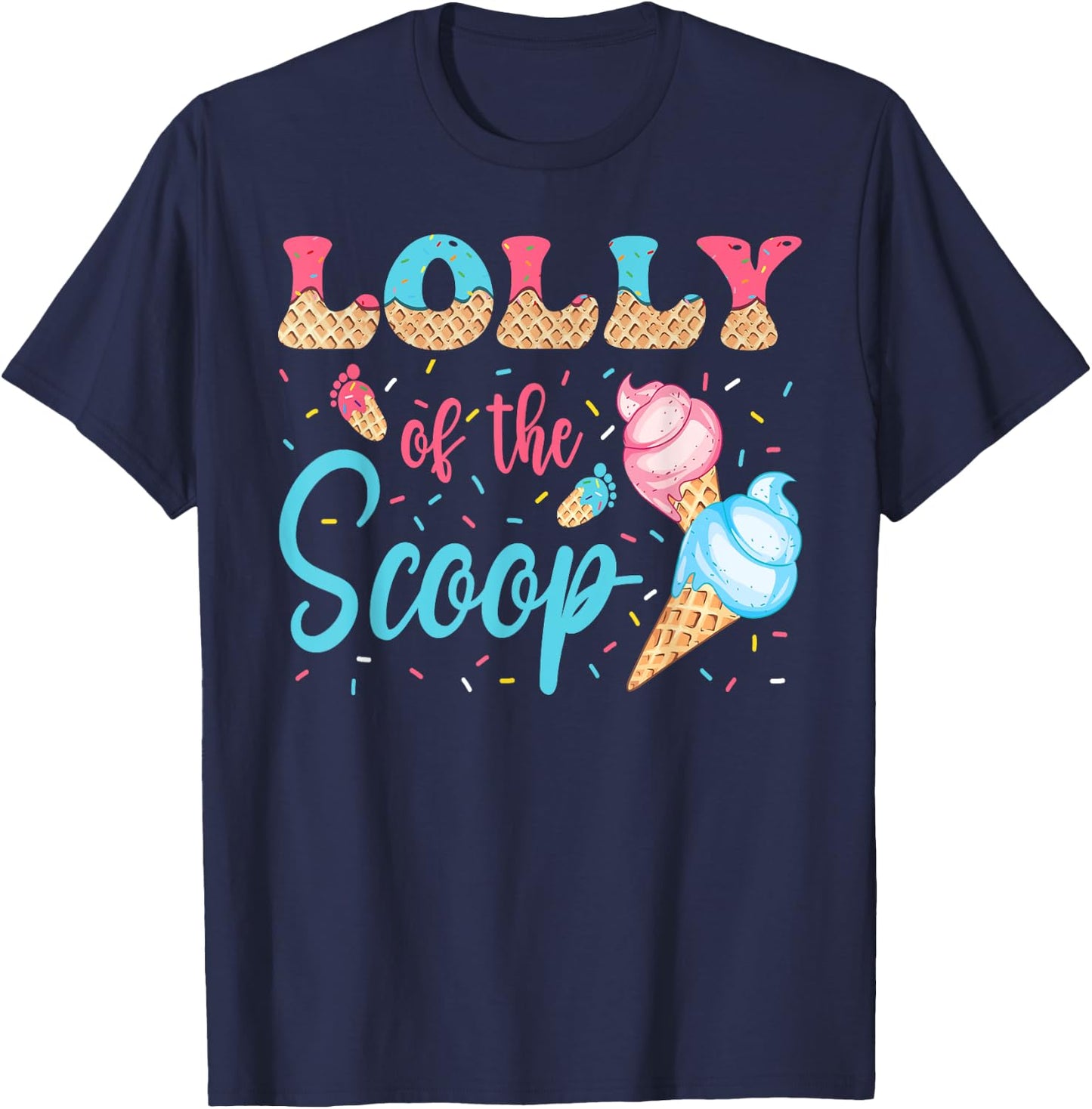Lolly Of The Scoop Ice Cream Gender Reveal Baby Shower T-Shirt - T-Shirt | Navy