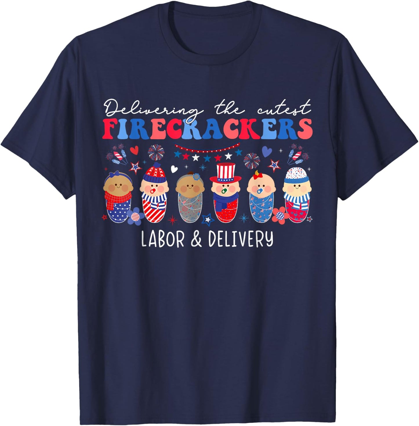 Delivering Cutest Firecrackers Labor & Delivery 4th Of July Men T-Shirt - T-Shirt | Navy